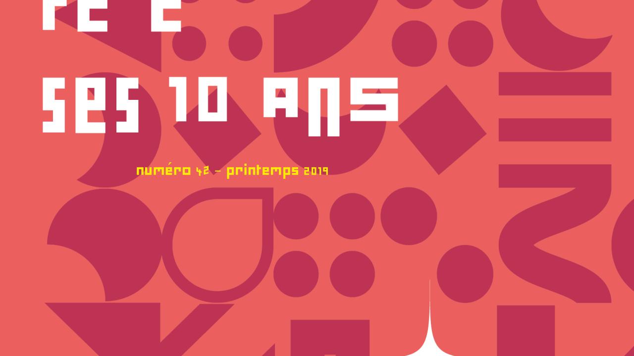 Journal 308+ n°42 - mars 2019 - spécial 10 ans Journal 308+ n°42 - mars 2019 - spécial 10 ans