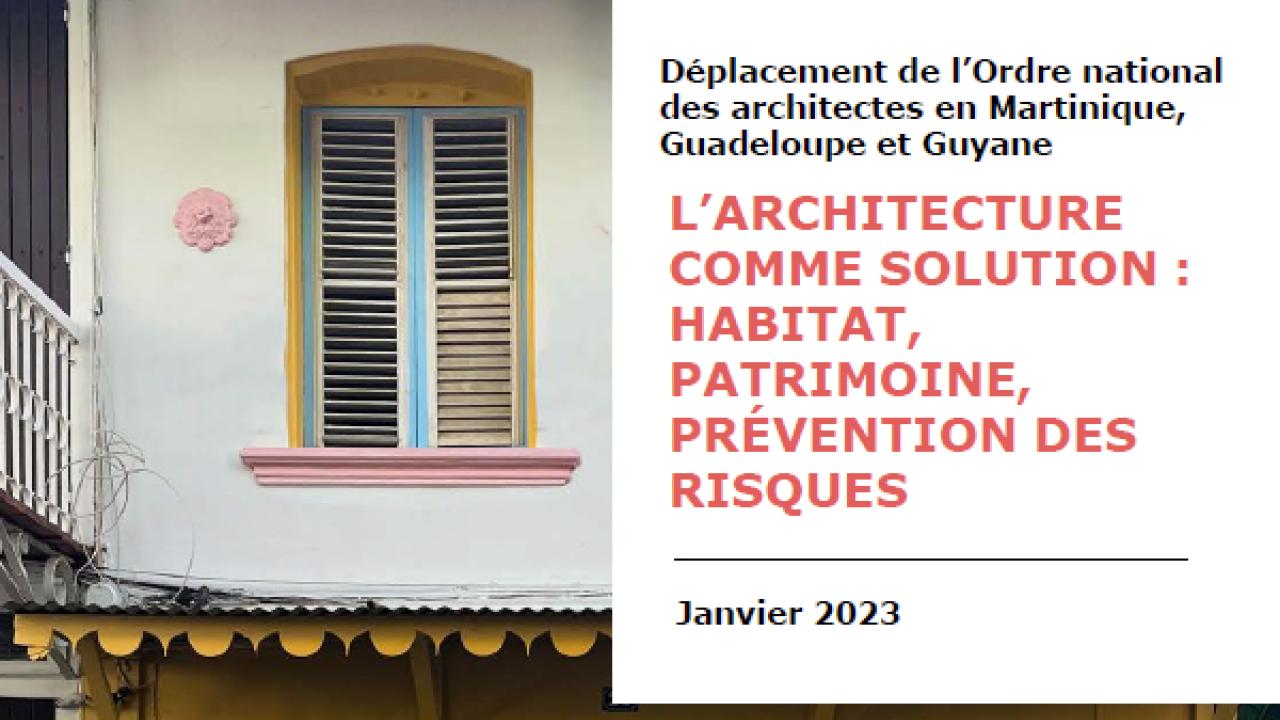  Déplacement de l’Ordre national des architectes en Martinique, Guadeloupe et Guyane