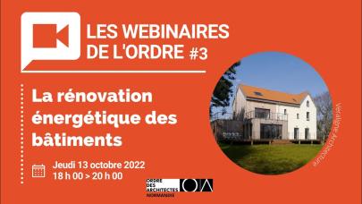Webinaires du CROA Webinaire  3 La rénovation énergétique des bâtiments